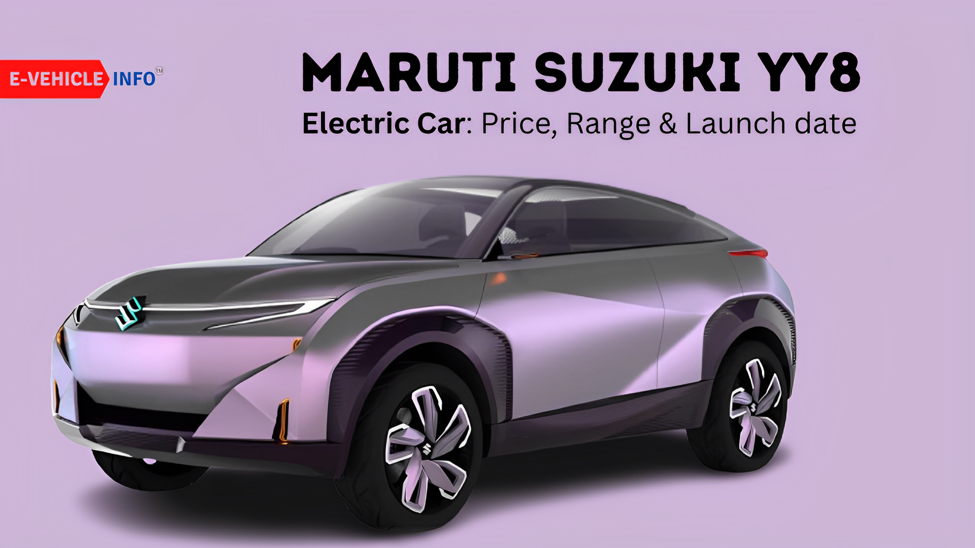 Maruti Suzuki YY8 Electric Car Price, Power, Range & Launch