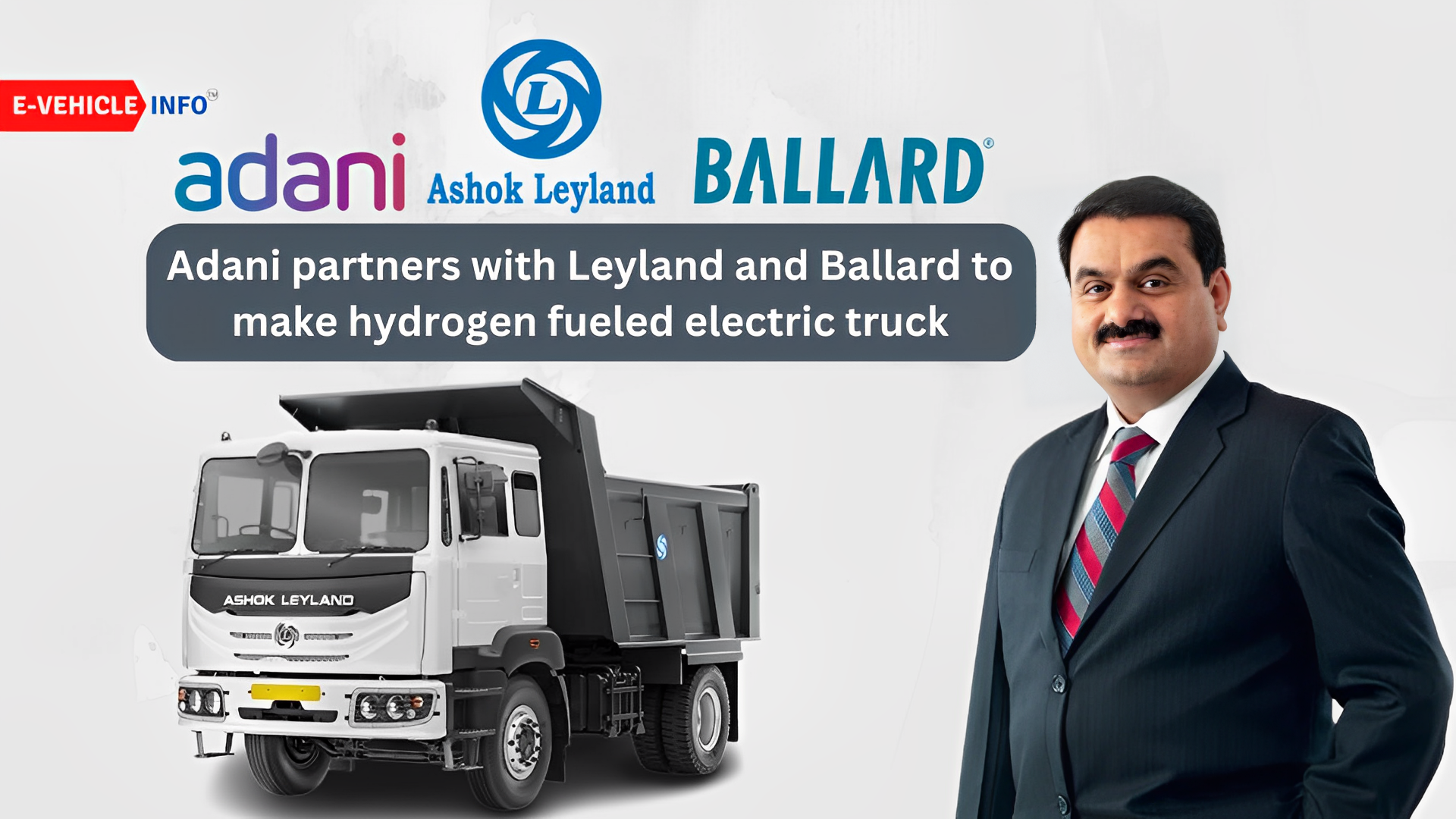 Adani partners with Ashok Leyland and Ballard to make Hydrogen fueled Electric Truck