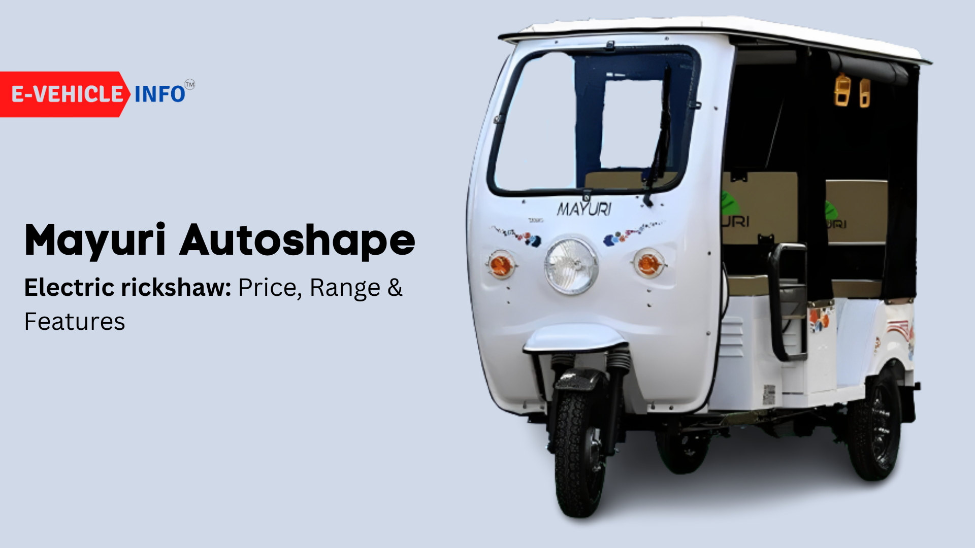 Mayuri Autoshape Electric Rickshaw: Price, Range & Specification