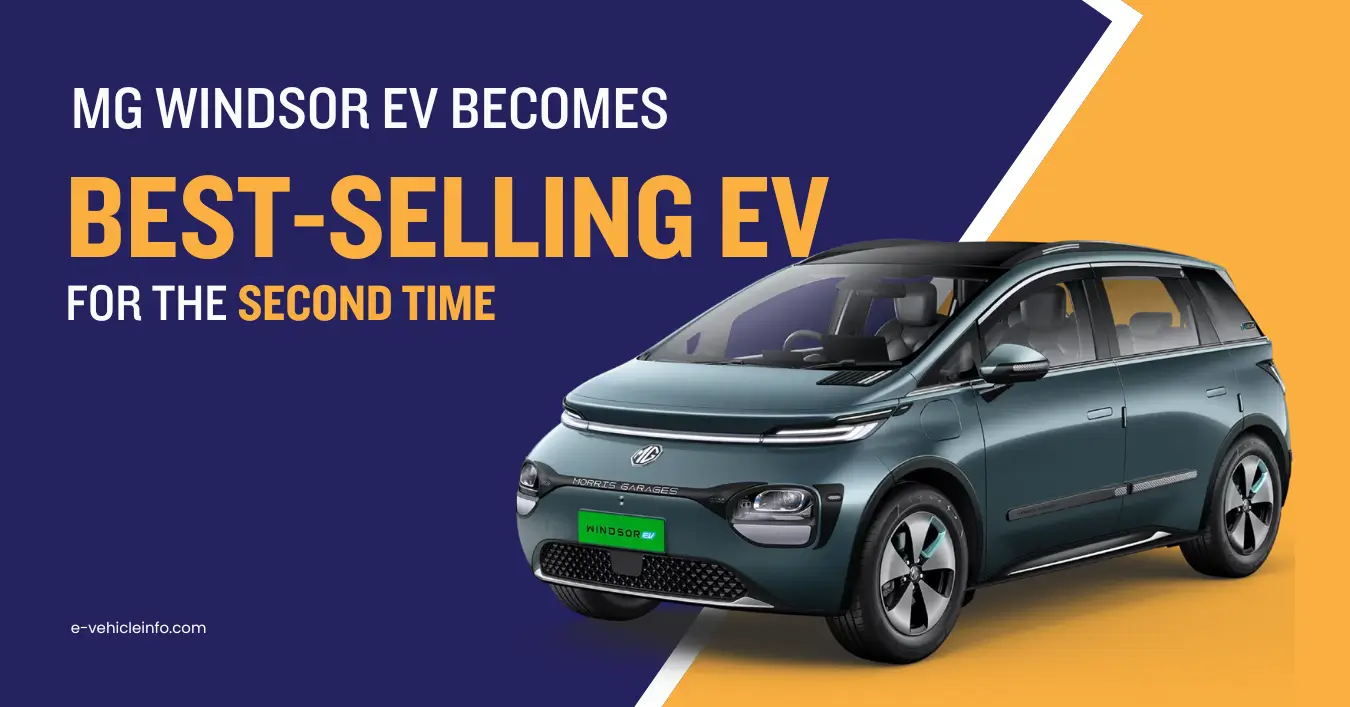 MG Windsor EV Becomes the Best-selling Electric Car in India for 2nd time