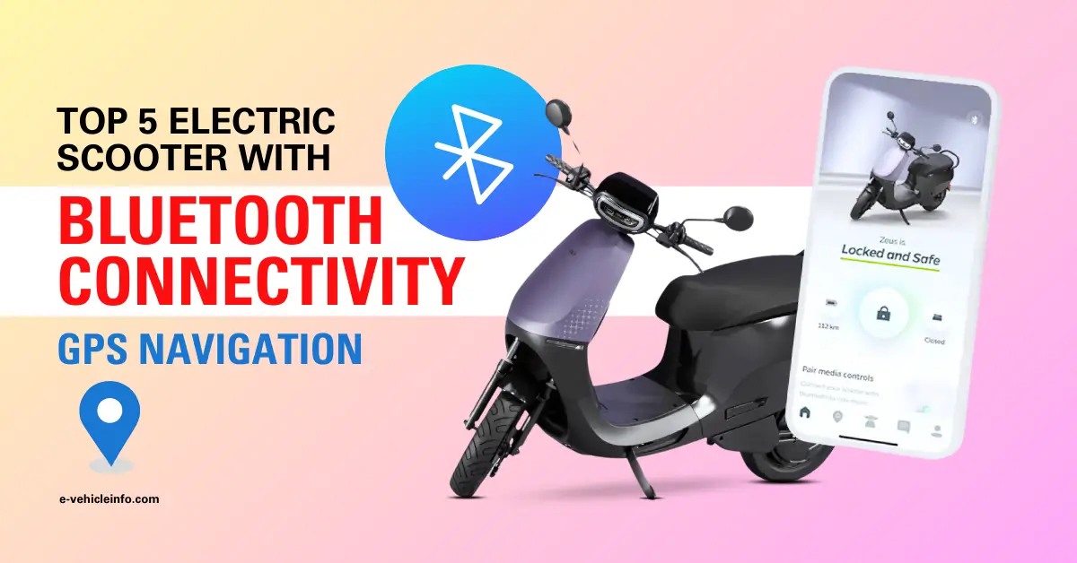 Top 5 Electric Scooters with Bluetooth Connectivity and GPS Navigation