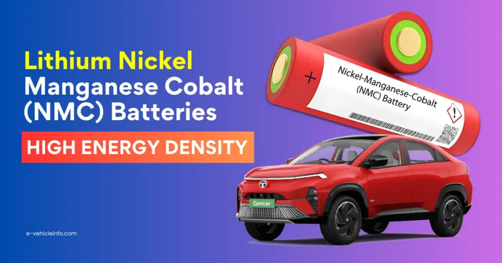 Lithium Nickel Manganese Cobalt (NMC) Battery Working Process and Advantages