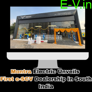 Montra Electric Expands Footprint with First e-SCV Dealership in South India