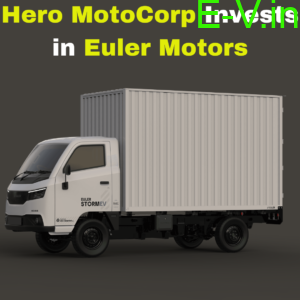 Hero MotoCorp Expands into Electric Three-Wheelers with Strategic Stake in Euler Motors